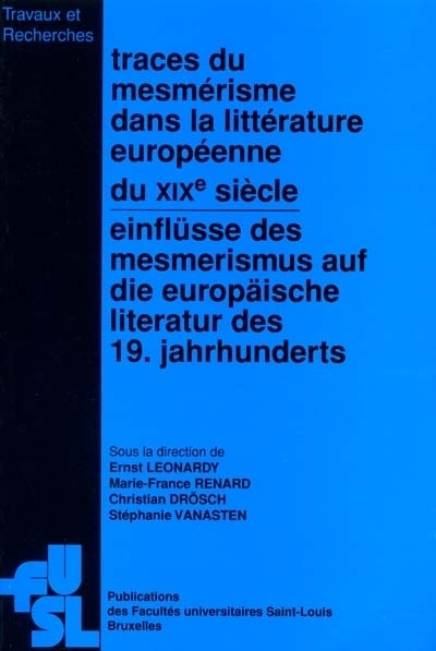 Kniha TRACES DU MESMERISME DANS LA LITTERATURE EUROPEENNE DU XIXE SIECLE : ACTES DU COLLOQUE INTERNATIONAL 