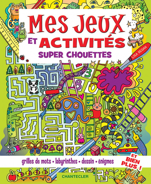 Knjiga Mes jeux et activités super chouettes REGAN