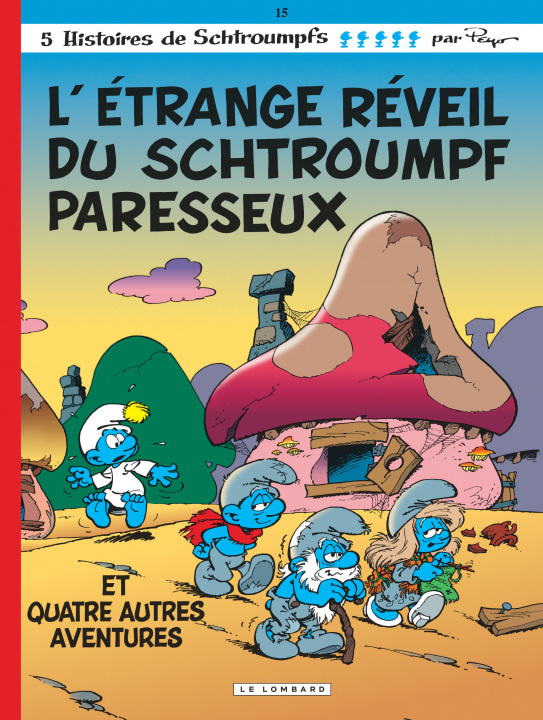 Книга Les Schtroumpfs Lombard - Tome 15 - Etrange réveil du Schtroumpf paresseux (L') Peyo