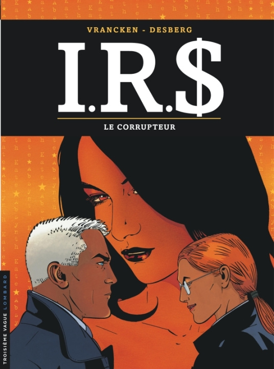 Knjiga I.R.S - Tome 6 - Le Corrupteur Desberg Stephen