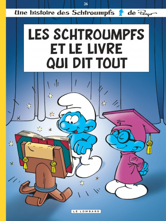 Kniha Les Schtroumpfs Lombard - Tome 26 - Les Schtroumpfs et le livre qui dit tout Culliford Thierry