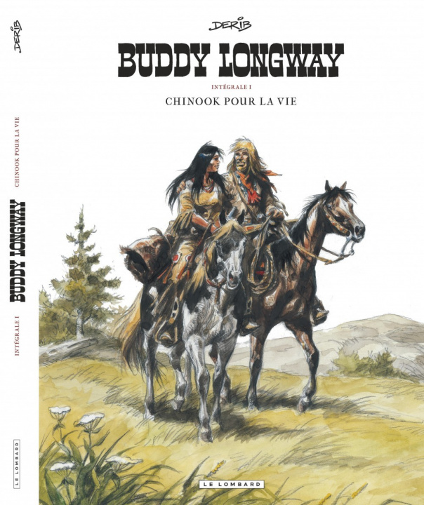 Książka Intégrale Buddy Longway  - Tome 1 - Chinook pour la vie Derib