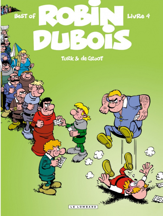 Livre Robin Dubois (Best-Of) - Tome 4 - Robin Dubois Best-Of T4 De Groot