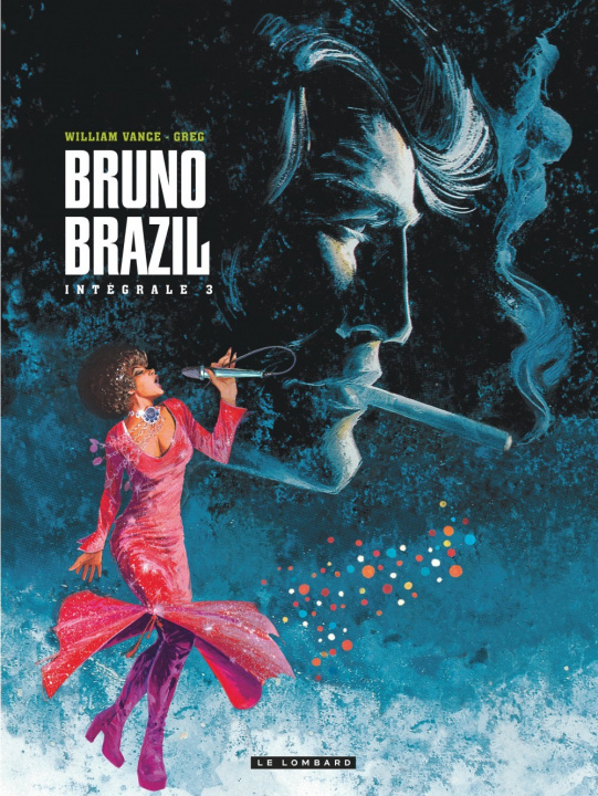 Libro Intégrale Bruno Brazil - Tome 3 - Intégrale Bruno Brazil 3 GREG