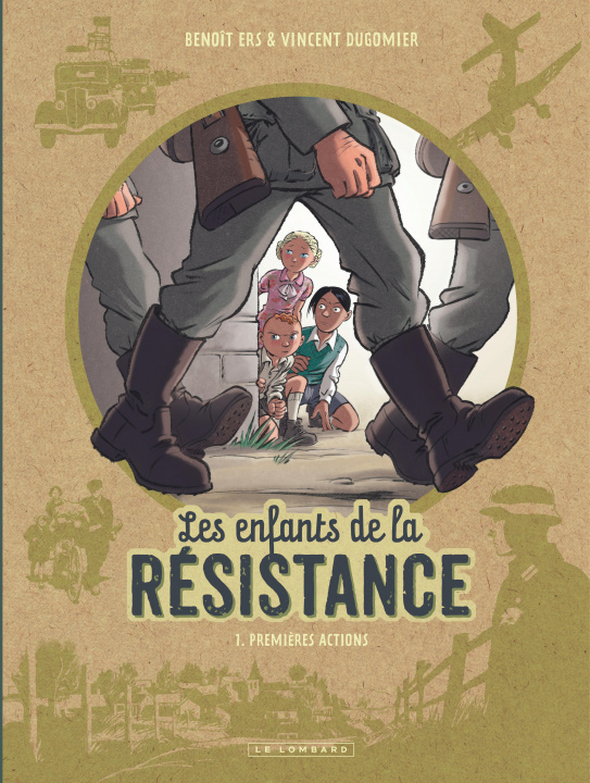 Könyv Les Enfants de la Résistance - Tome 1 - Premières actions Dugomier
