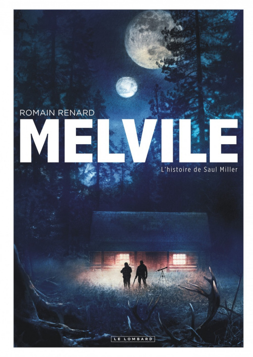 Knjiga Melvile - Tome 2 - L'Histoire de Saul Miller Renard Romain