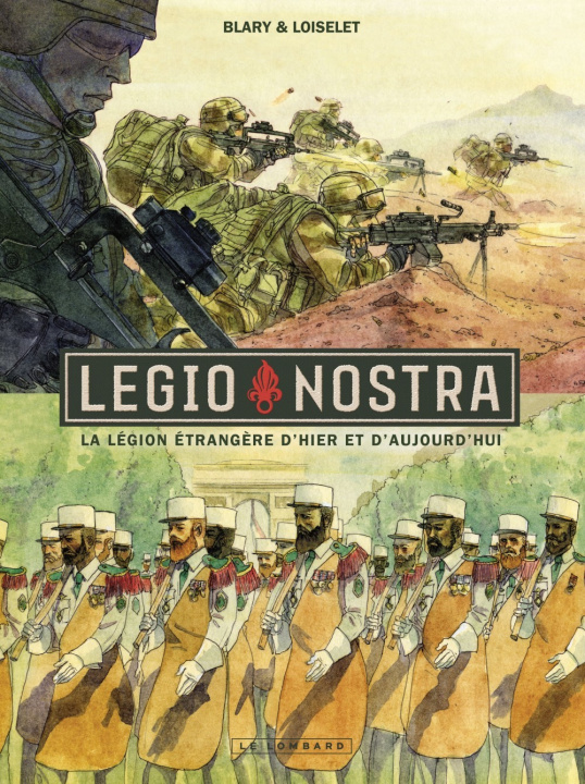 Kniha Legio Nostra - Tome 0 - La Légion étrangère d'hier et d'aujourd'hui (one-shot version normale) Loiselet