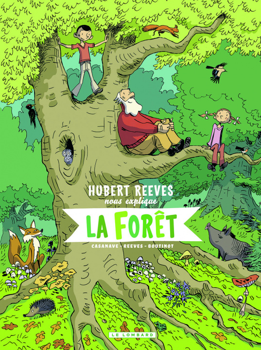 Carte Hubert Reeves nous explique - Tome 2 - La Forêt Boutinot Nelly