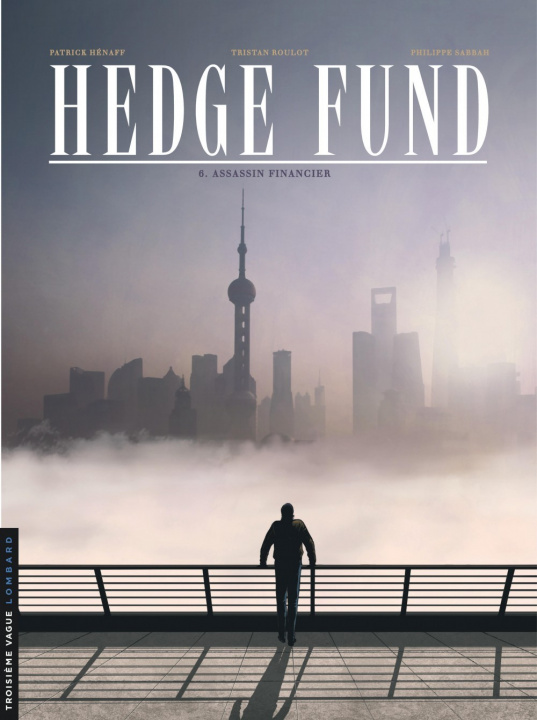 Buch Hedge Fund - Tome 6 - Assassin financier Roulot Tristan