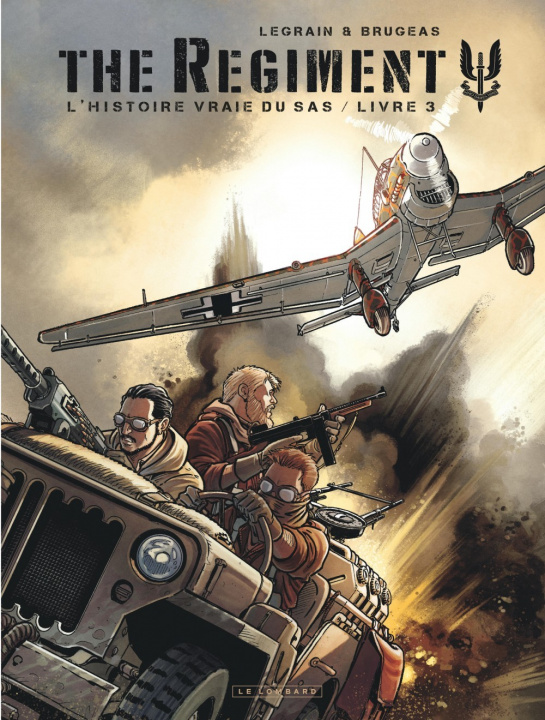 Kniha The Regiment - L'Histoire vraie du SAS - Tome 3 - Livre 3 Brugeas Vincent