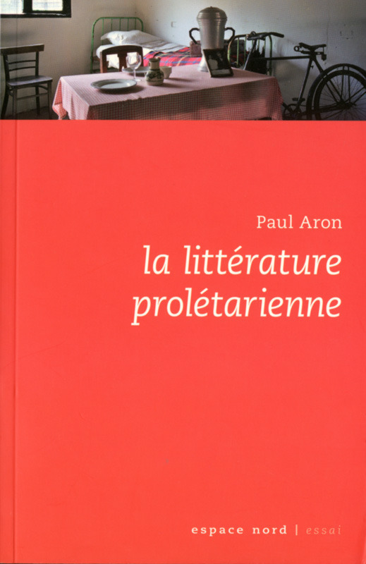 Book LA LITTERATURE PROLETARIENNE Paul ARON