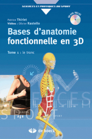 Knjiga Bases d'anatomie fonctionnelle par la 3D + DVD THIRIET