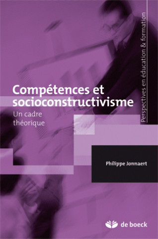 Knjiga Compétences et socioconstructivisme JONNAERT