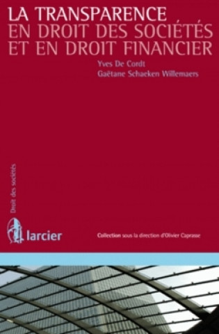 Carte La Transparence en droit des sociétès et droit financier Yves De Cordt