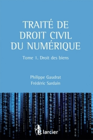 Carte Traité de droit civil du numérique Philippe Gaudrat