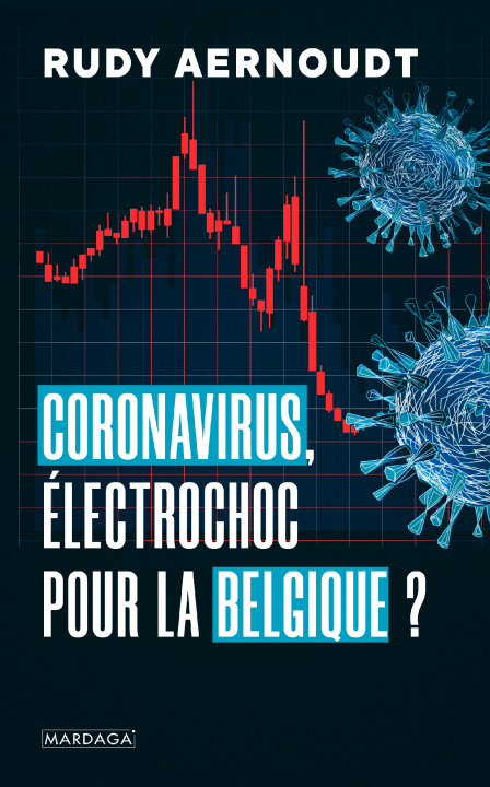Carte Coronavirus, électrochoc pour la Belgique ? Aernoudt