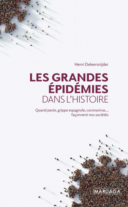Knjiga Les grandes épidémies dans l'histoire Deleersnijder