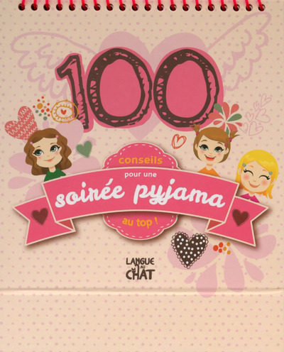 Knjiga 100 conseils pour une soirée pyjama au top ! collegium
