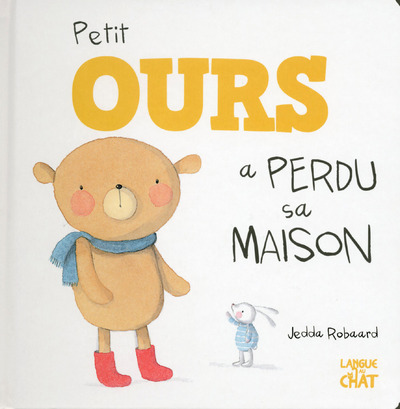 Livro Petit Ours a perdu sa maison Jedda Robaard