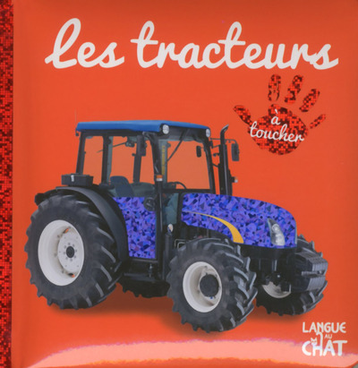 Kniha Bébé touche-à-tout Les tracteurs - tome 11C (Visuel y) Léa Thomatteo