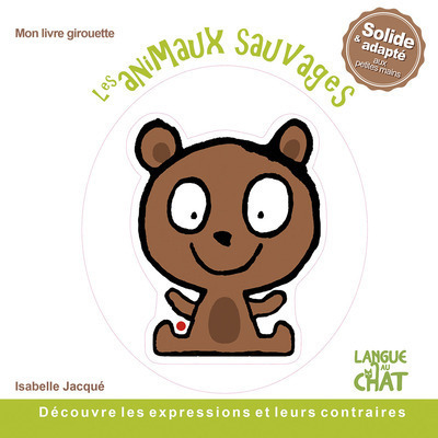 Kniha Mon livre girouette Les animaux sauvages Carine Fontaine