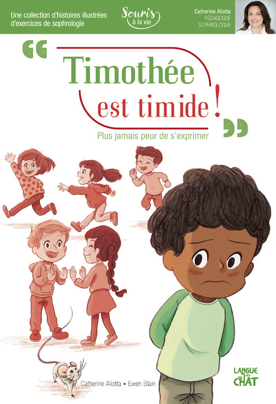 Knjiga Timothée est timide ! - Souris à la vie (Sophrologie) Catherine Aliotta