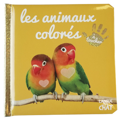 Książka Bébé touche-à-tout - Les animaux colorés - tome 33 collegium