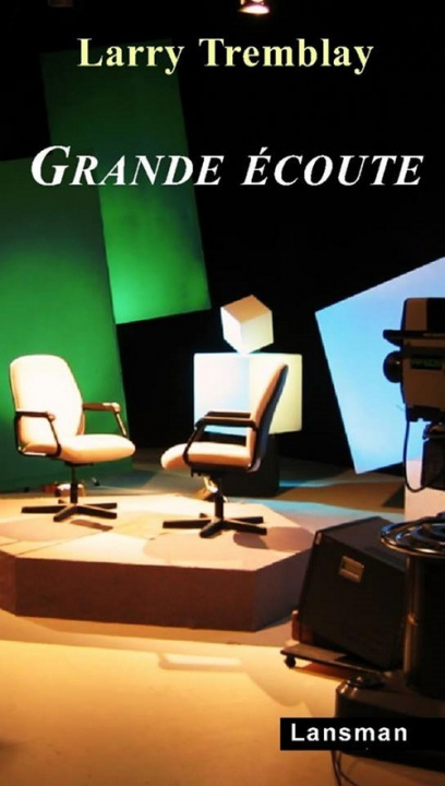 Livre GRANDE ECOUTE TREMBLAY LARRY