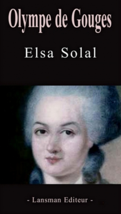 Knjiga OLYMPE DE GOUGES ELSA SOLAL