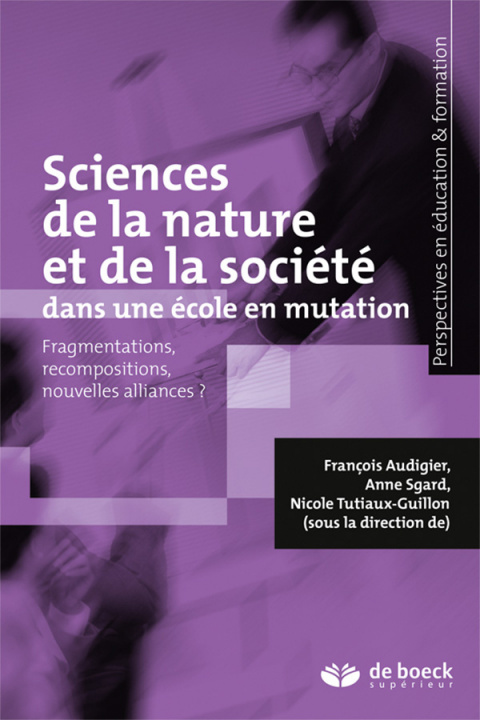 Kniha Sciences de la nature et de la société dans une école en mutation AUDIGIER