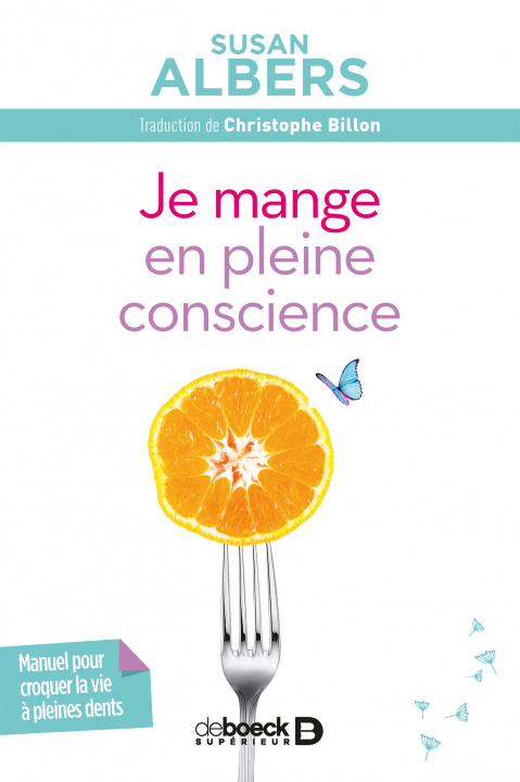 Книга Je mange en pleine conscience ALBERS