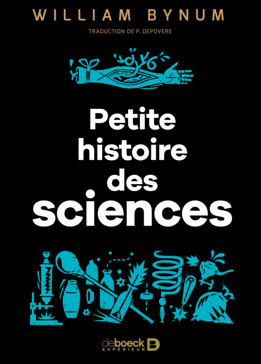 Könyv Une petite histoire des sciences Bynum
