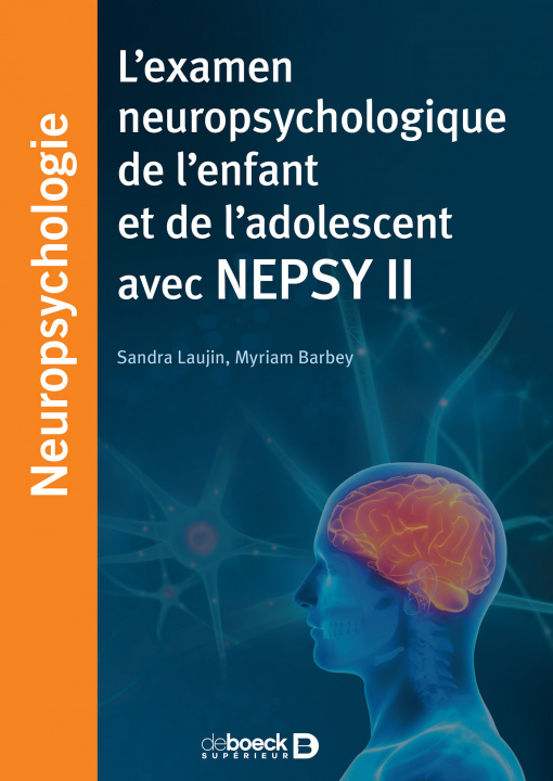 Книга L'examen neuropsychologique de l'enfant et de l'adolescent avec NEPSY II Laujin