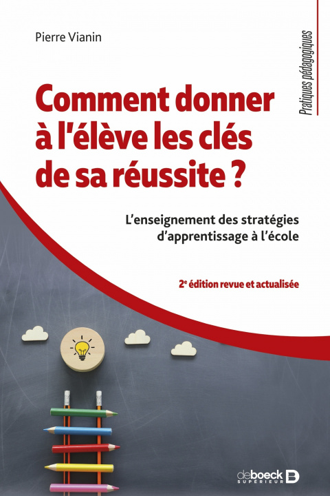 Knjiga Comment donner à l'élève les clés de sa réussite ? Vianin