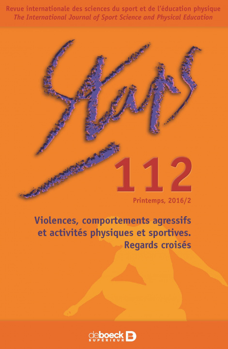 Kniha Staps 2016/2 - 112 - Violences, comportements agressifs et activités physiques et sportives. Regards collegium