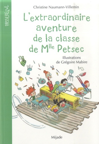 Knjiga L'extraordinaire aventure de la classe de Mlle Petsec Naumann-Villemin