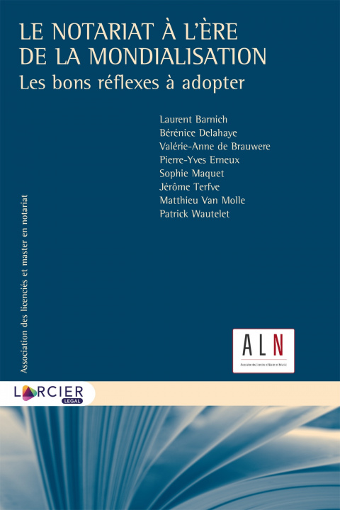 Книга Le notariat à l'ère de la mondialisation Laurent Barnich