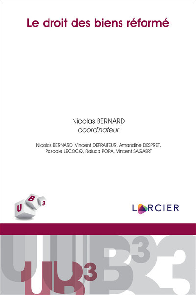 Book Le droit des biens réformé Nicolas Bernard