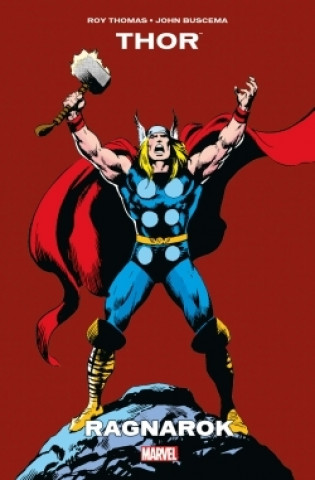 Kniha The mighty Thor : Ragnarok Roy Thomas