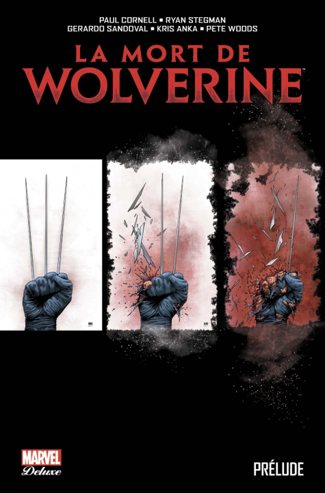 Kniha La mort de Wolverine: prélude Paul Cornell