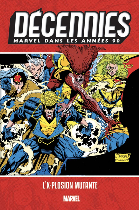Kniha Décennies: Marvel dans les années 90 - L'X-plosion mutante Alan Davis