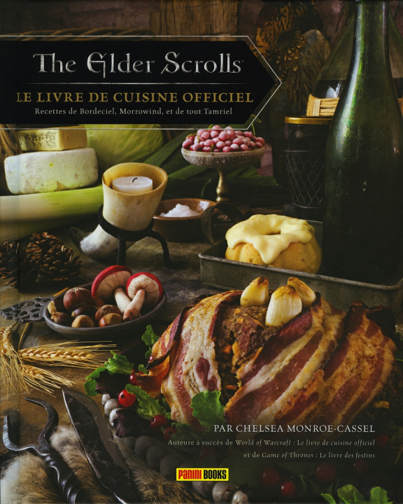 Kniha The Elder Scrolls: Le livre de cuisine officiel Chelsea Monroe-Cassel