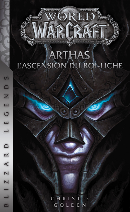 Книга World of Warcraft : Arthas l'ascension du roi-liche (NED) Christie Golden