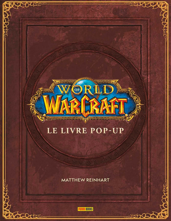 Kniha World of Warcraft: le livre Pop-Up Matthew Reinhart