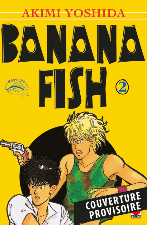 Kniha Banana Fish Perfect Edition T02 Akimi Yoshida