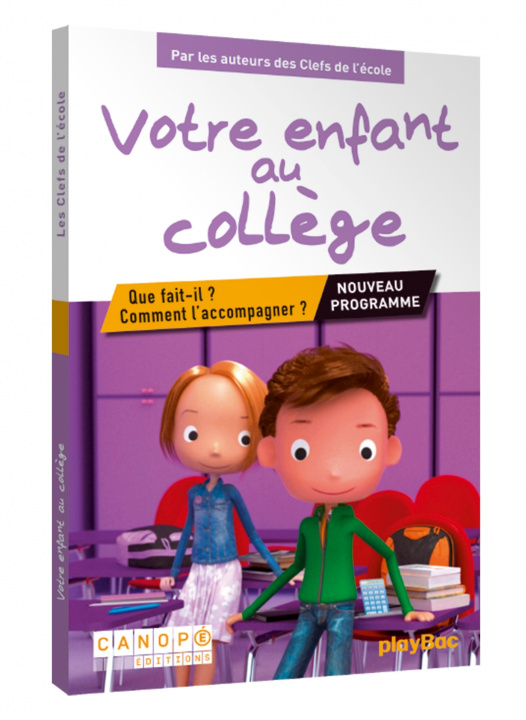 Kniha Votre enfant au collège - Que fait-il ? Comment l'accompagner ? clés de école