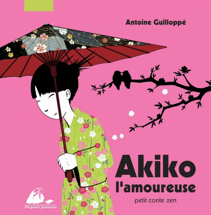 Kniha AKIKO L'AMOUREUSE Antoine GUILLOPPE