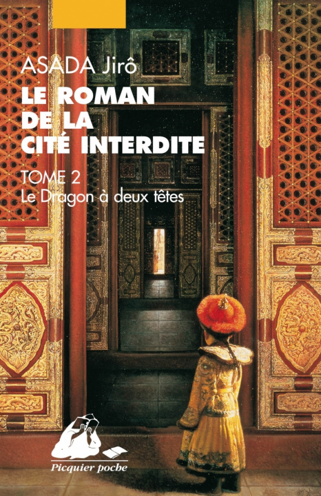 Knjiga ROMAN DE LA CITE INTERDITE II - LE DRAGON A 2 TETES Jirô ASADA