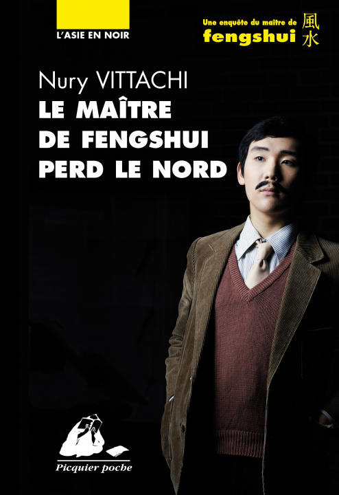 Knjiga LE MAITRE DE FENGSHUI PERD LE NORD Nury VITTACHI