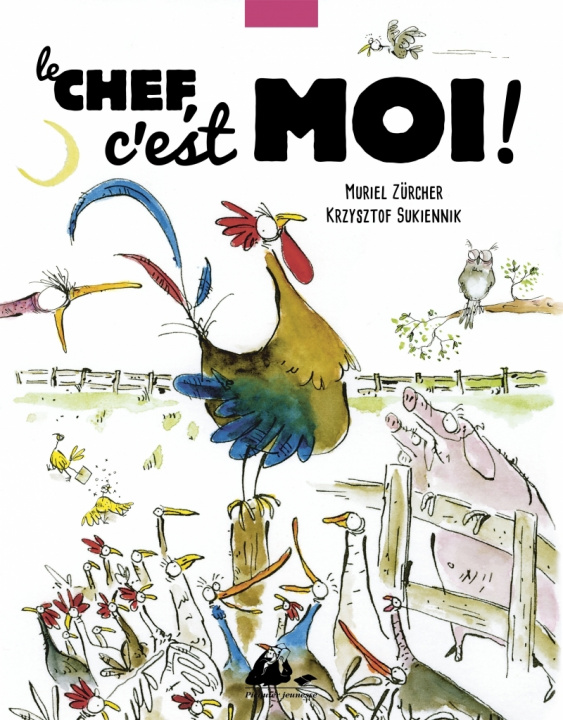 Knjiga Le chef, c'est moi ! Muriel ZÜRCHER